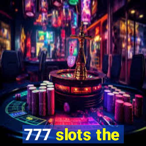 777 slots the